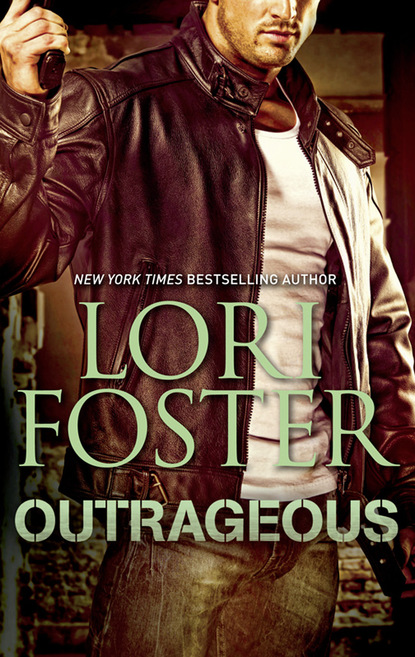 Lori Foster - Outrageous