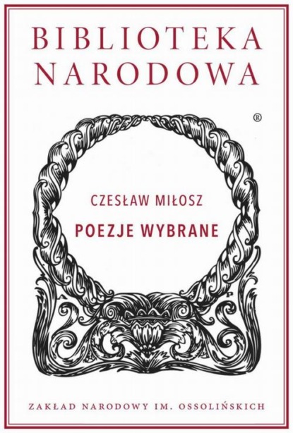 Чеслав Милош - Poezje wybrane. Czesław Miłosz