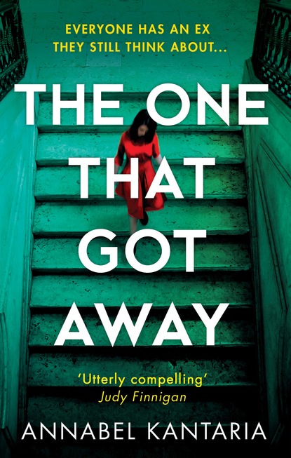 The One That Got Away (Annabel Kantaria). 