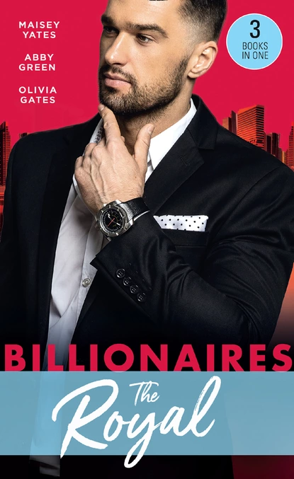 Обложка книги Billionaires: The Royal, Оливия Гейтс