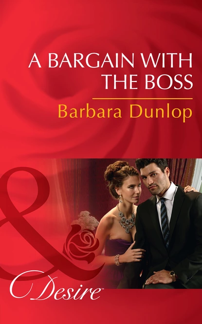 Обложка книги A Bargain With The Boss, Barbara Dunlop