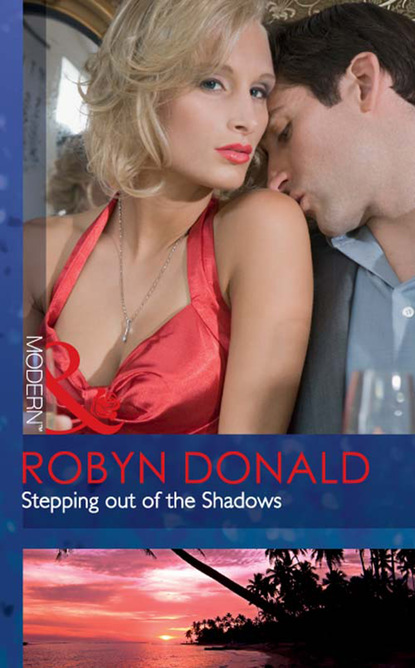 Robyn Donald - Stepping out of the Shadows