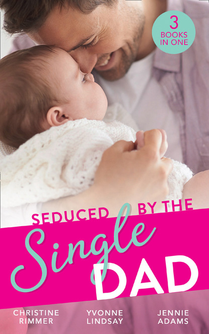 Yvonne Lindsay - Seduced By The Single Dad