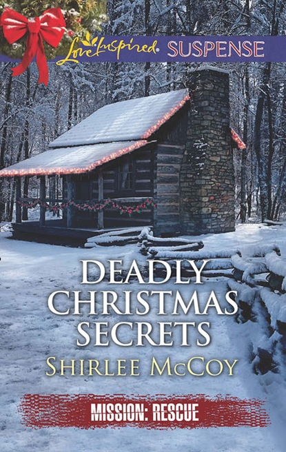 Shirlee McCoy - Deadly Christmas Secrets