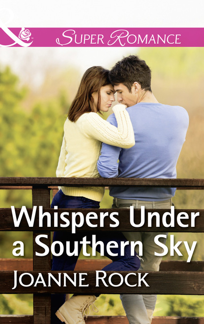 Джоанна Рок - Whispers Under A Southern Sky