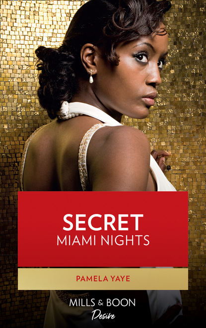 Pamela Yaye - Secret Miami Nights