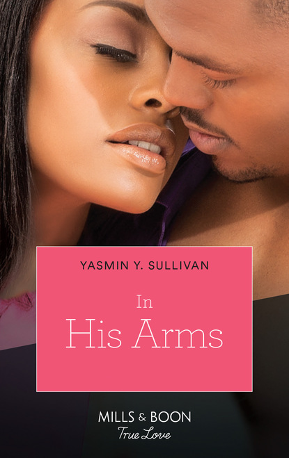 Yasmin Sullivan Y. - In His Arms