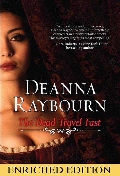 The Dead Travel Fast (Deanna Raybourn). 