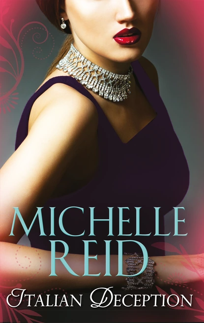 Обложка книги Italian Deception, Michelle Reid