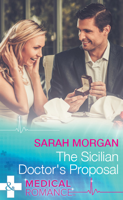 Sarah Morgan - The Sicilian Doctor's Proposal
