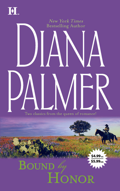 Diana Palmer - Bound by Honor
