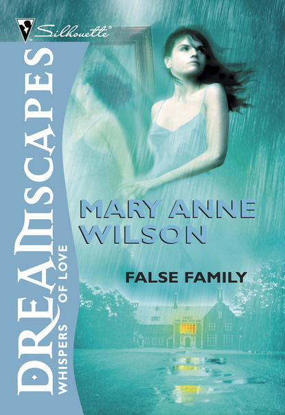 Mary Anne Wilson - False Family