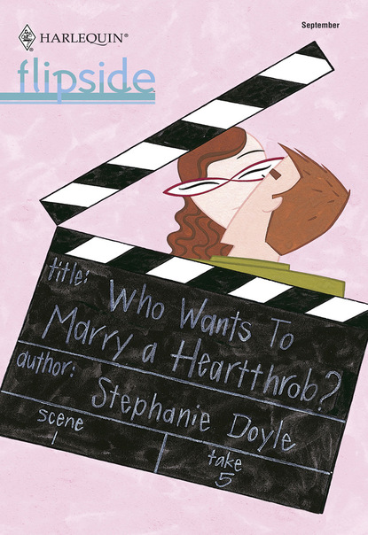 Stephanie Doyle - Who Wants To Marry a Heartthrob?