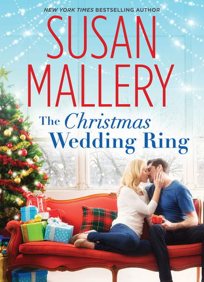 The Christmas Wedding Ring (Susan Mallery). 