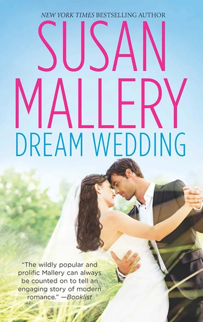 Обложка книги Dream Wedding, Susan Mallery