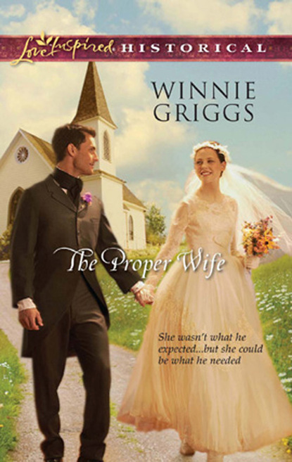 Winnie Griggs - The Proper Wife