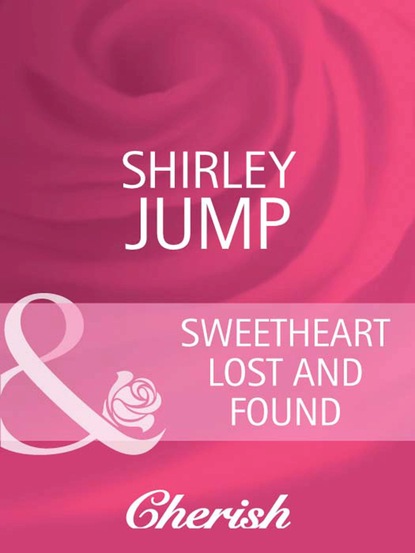 Shirley Jump - Sweetheart Lost and Found
