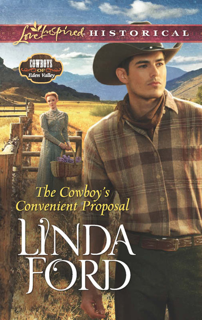Linda Ford - The Cowboy's Convenient Proposal