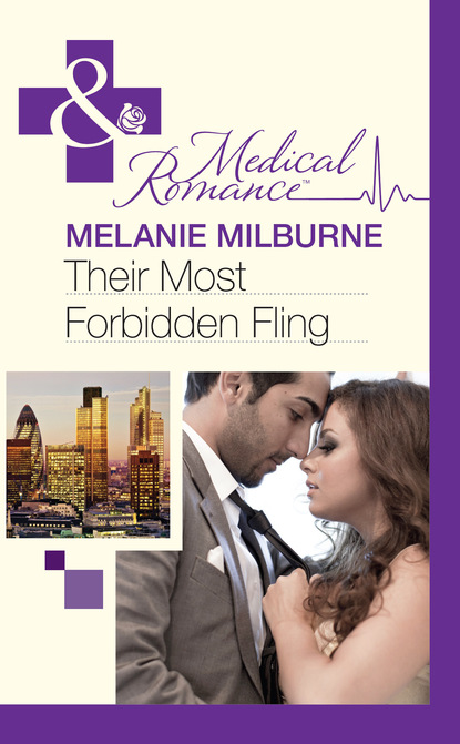 Melanie Milburne - Their Most Forbidden Fling