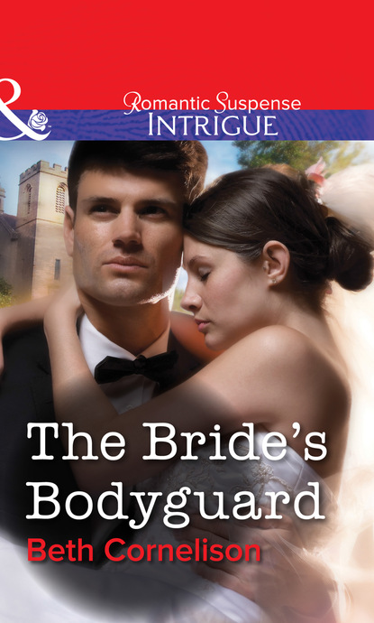 Beth Cornelison - The Bride's Bodyguard