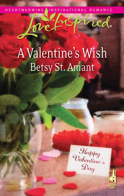 A Valentine's Wish (Betsy St. Amant). 