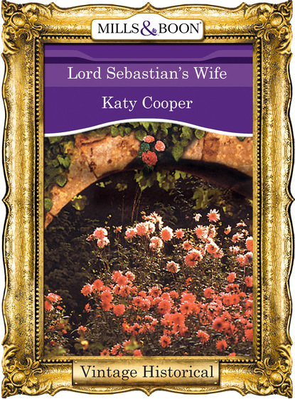 Katy Cooper - Lord Sebastian's Wife