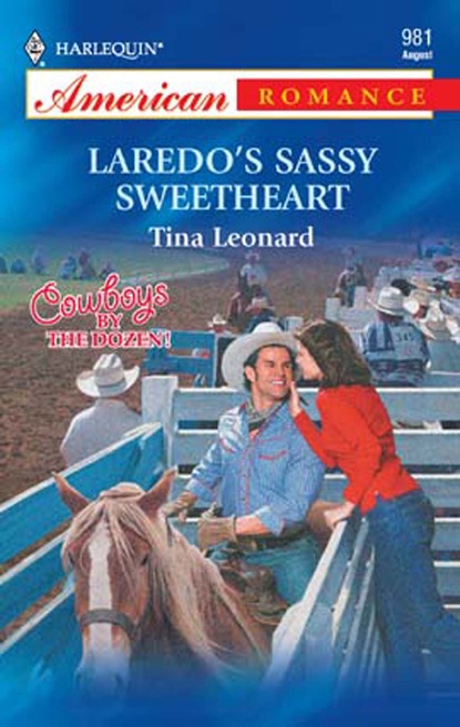 Tina Leonard - Laredo's Sassy Sweetheart