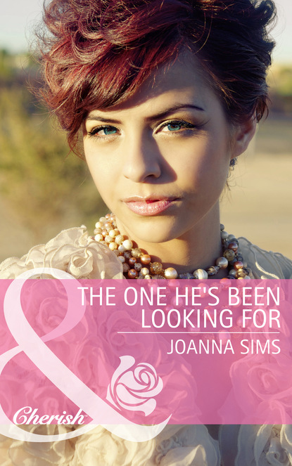 Joanna Sims - The One He's Been Looking For