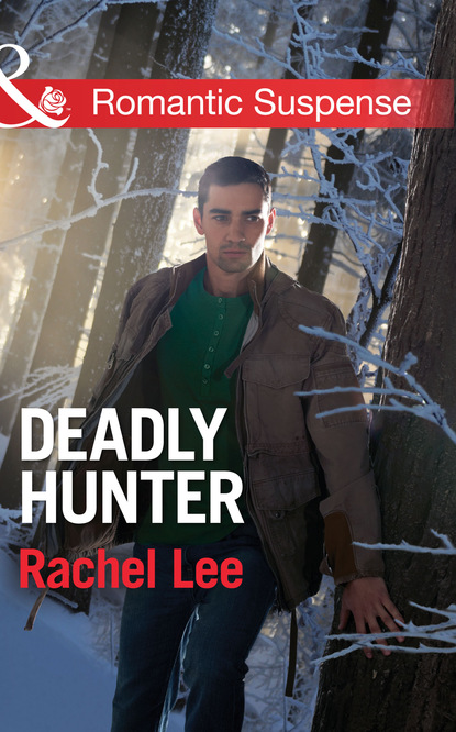 Rachel  Lee - Deadly Hunter