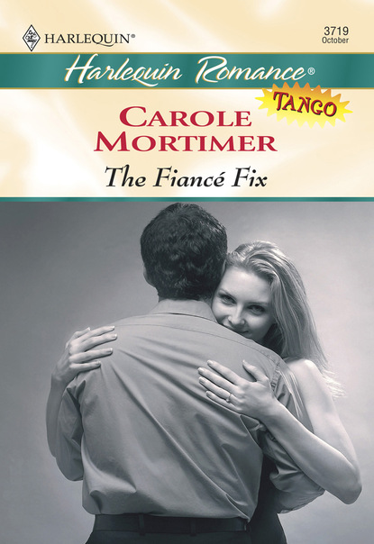 Кэрол Мортимер - The Fiance Fix