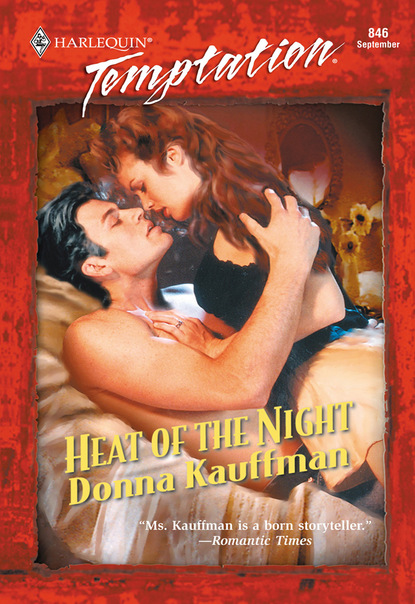 Donna  Kauffman - Heat Of The Night