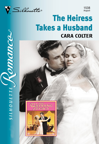 Cara Colter - The Heiress Takes A Husband