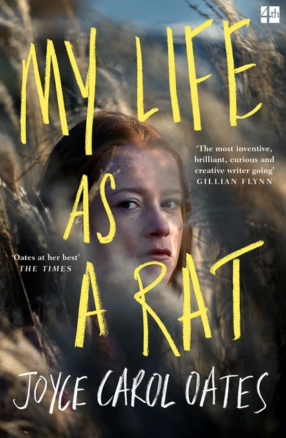 Обложка книги My Life as a Rat, Joyce Carol Oates