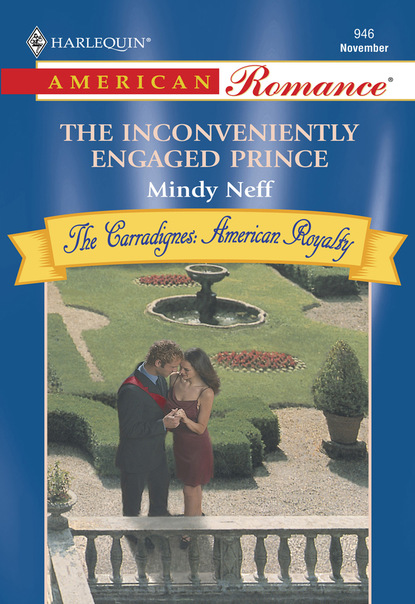 Mindy Neff - The Inconveniently Engaged Prince