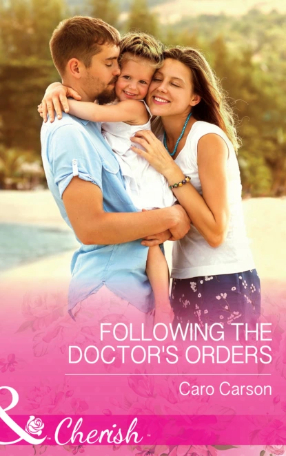 Обложка книги Following the Doctor's Orders, Caro Carson