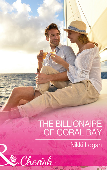 Nikki Logan - The Billionaire Of Coral Bay
