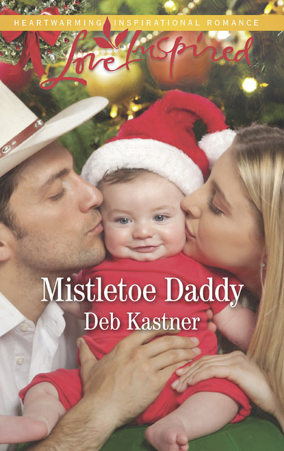 Deb Kastner - Mistletoe Daddy