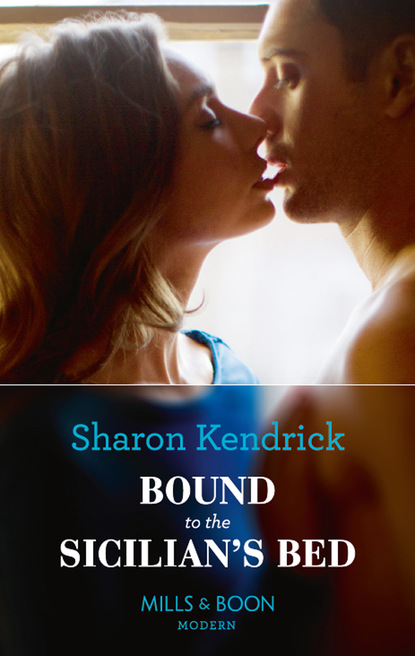 Sharon Kendrick - Bound To The Sicilian's Bed