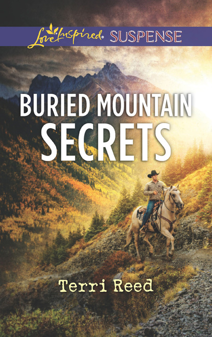 Terri Reed - Buried Mountain Secrets