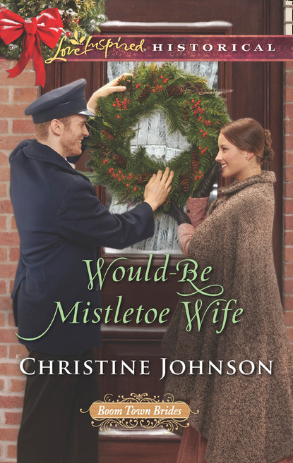 Christine  Johnson - Would-Be Mistletoe Wife