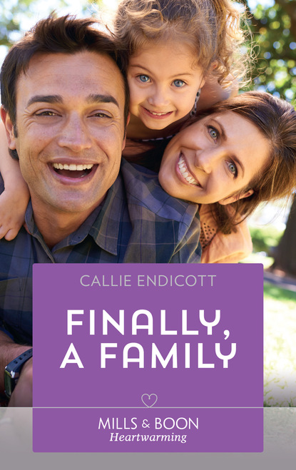 Callie Endicott - Finally, A Family