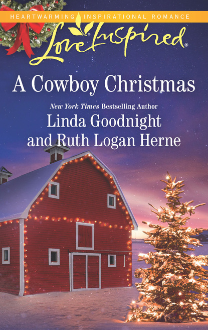 Линда Гуднайт - A Cowboy Christmas