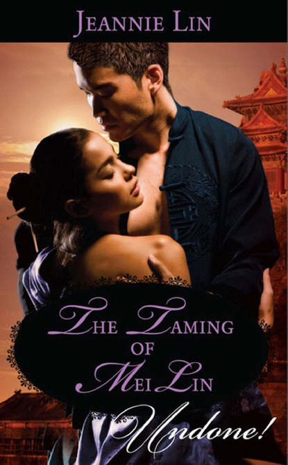 Jeannie Lin - The Taming of Mei Lin