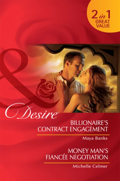 Обложка книги Billionaire's Contract Engagement / Money Man's Fiancée Negotiation, Майя Бэнкс