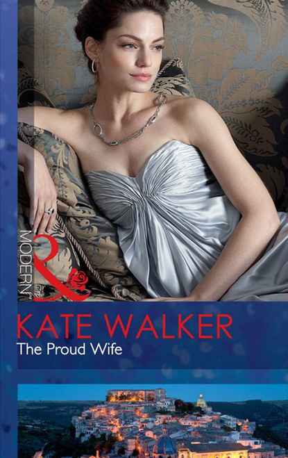 Kate Walker - The Proud Wife