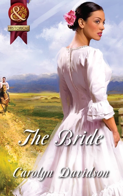 Обложка книги The Bride, Carolyn Davidson