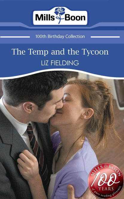 Liz Fielding - The Temp and the Tycoon