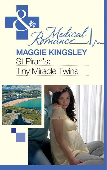 Maggie Kingsley - St Piran's: Tiny Miracle Twins