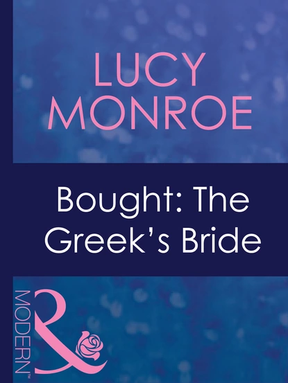 Обложка книги Bought: The Greek's Bride, Люси Монро