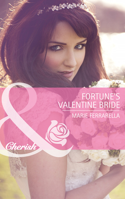 Marie Ferrarella - Fortune's Valentine Bride
